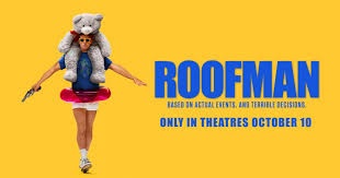 FREE PASSES: “ROOFMAN” starring Channing&nbsp;Tatum